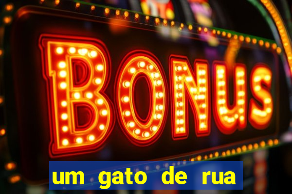 um gato de rua chamado bob filme completo dublado